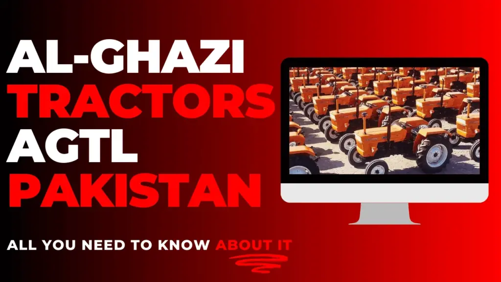 About Al-Ghazi Tractors - AGTL Pakistan